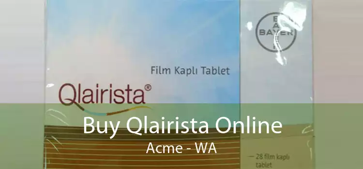 Buy Qlairista Online Acme - WA