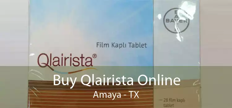 Buy Qlairista Online Amaya - TX