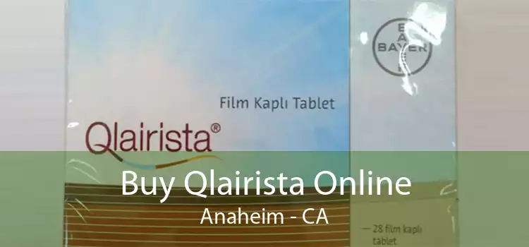 Buy Qlairista Online Anaheim - CA