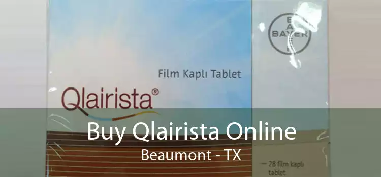Buy Qlairista Online Beaumont - TX