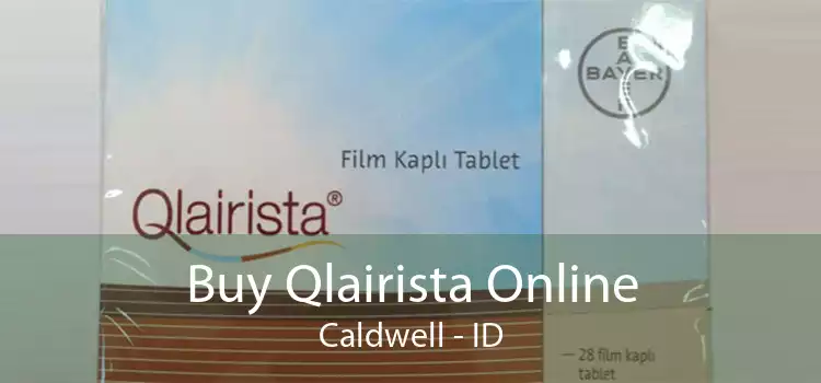 Buy Qlairista Online Caldwell - ID