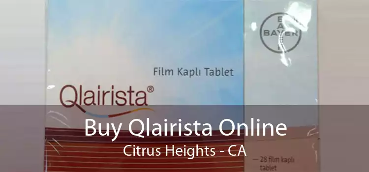 Buy Qlairista Online Citrus Heights - CA