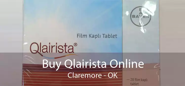 Buy Qlairista Online Claremore - OK
