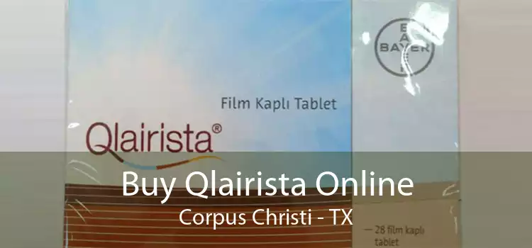 Buy Qlairista Online Corpus Christi - TX