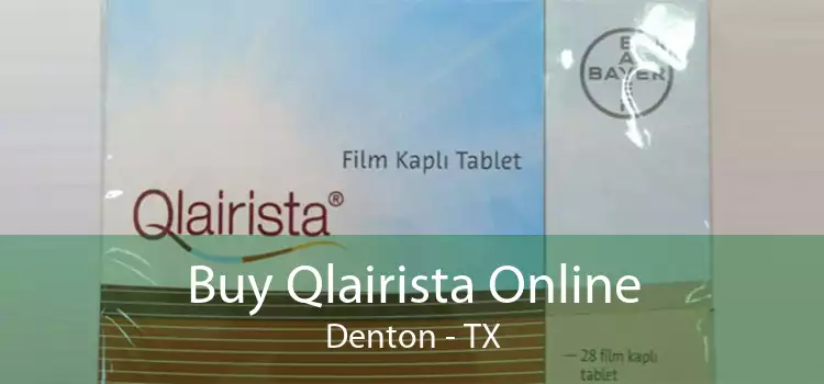 Buy Qlairista Online Denton - TX