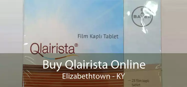 Buy Qlairista Online Elizabethtown - KY